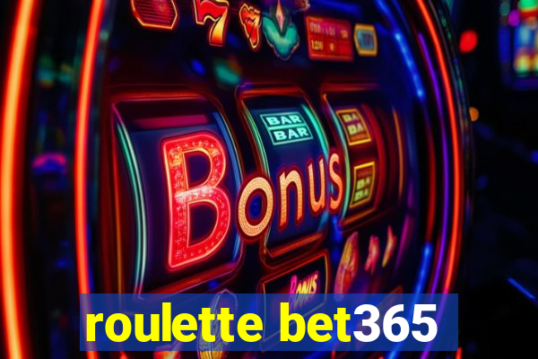 roulette bet365