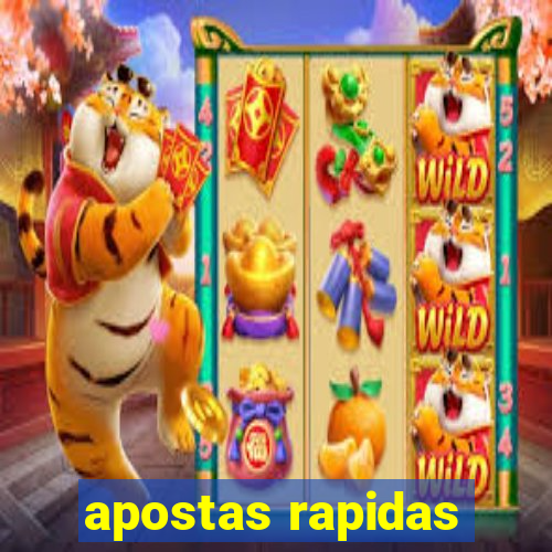 apostas rapidas