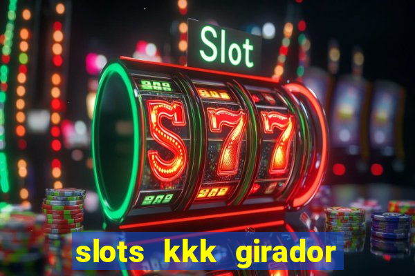 slots kkk girador de frutas