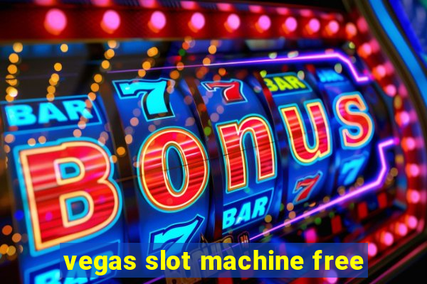 vegas slot machine free