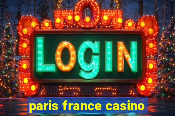 paris france casino