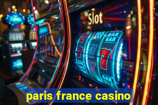 paris france casino