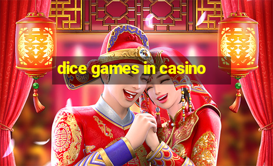 dice games in casino