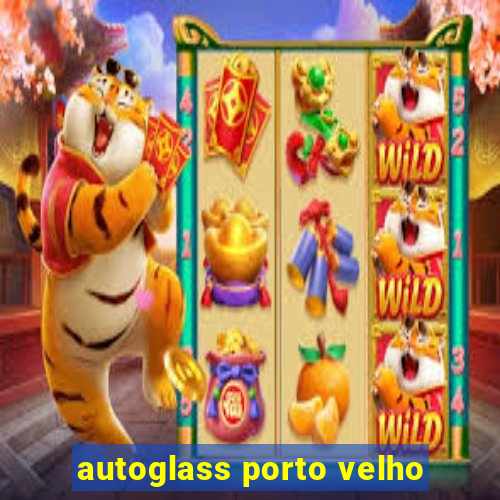 autoglass porto velho