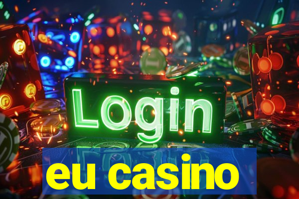 eu casino