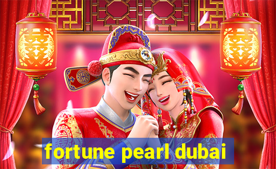 fortune pearl dubai