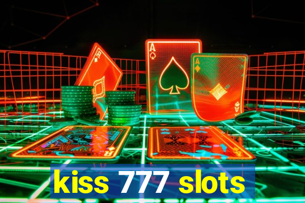 kiss 777 slots