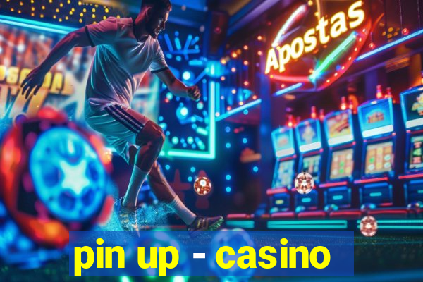 pin up - casino