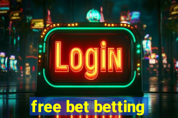 free bet betting