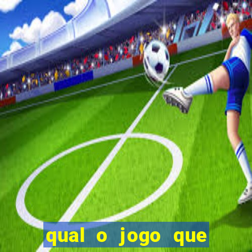 qual o jogo que dar dinheiro