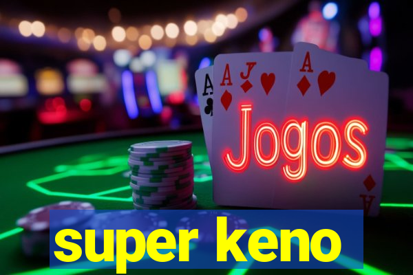 super keno