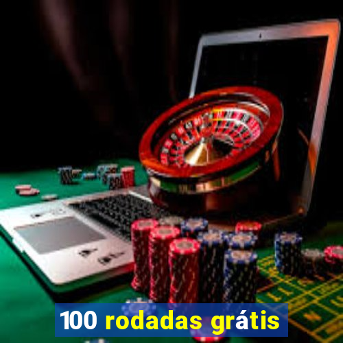 100 rodadas grátis