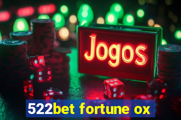 522bet fortune ox