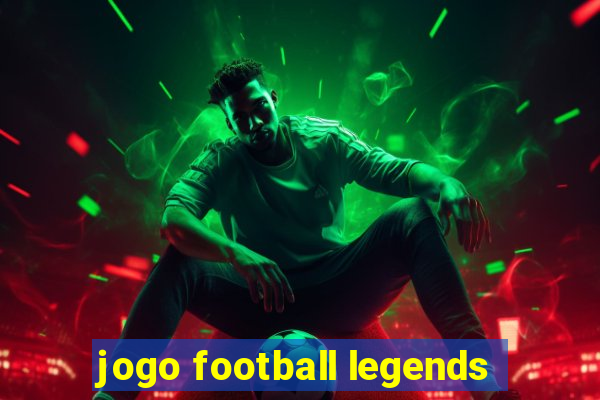 jogo football legends