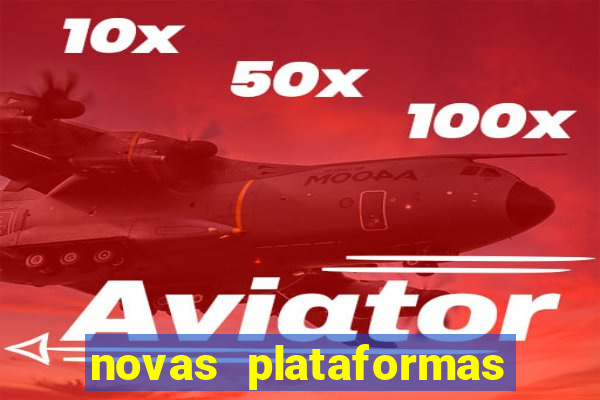 novas plataformas de jogos bet