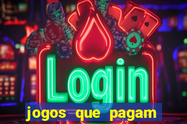 jogos que pagam para gente jogar