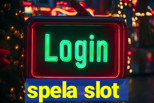 spela slot