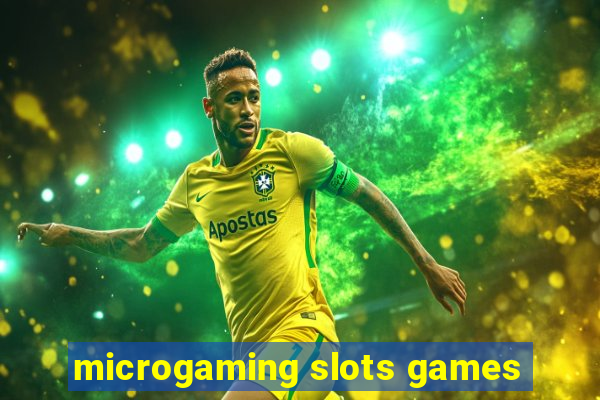 microgaming slots games