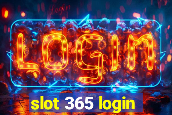 slot 365 login