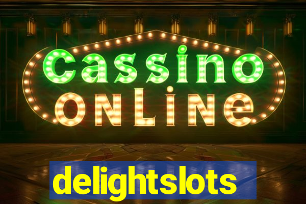 delightslots