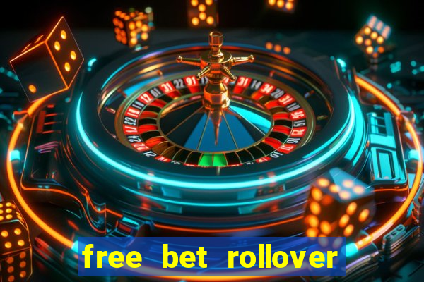 free bet rollover blaze como funciona