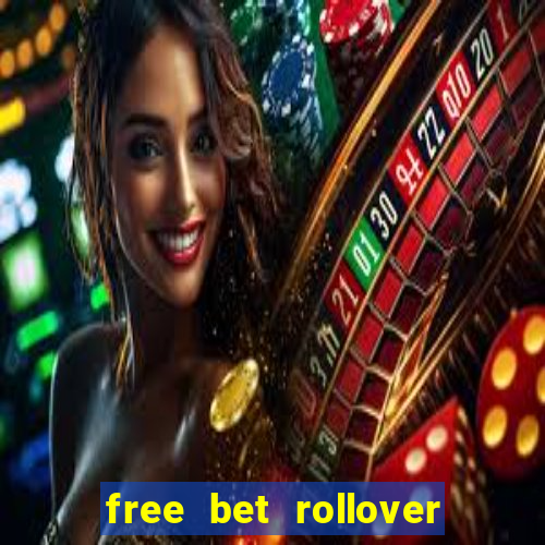 free bet rollover blaze como funciona