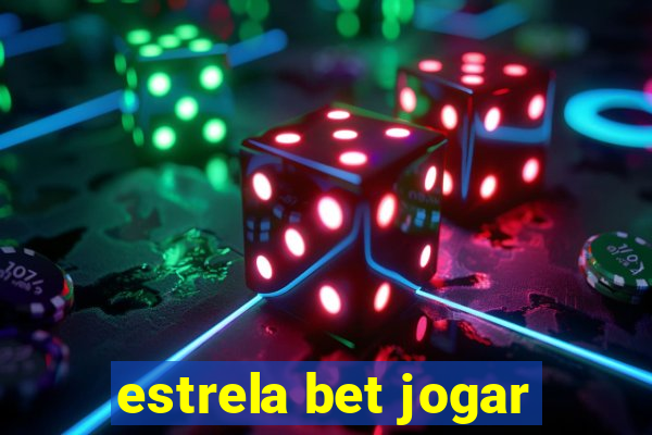 estrela bet jogar