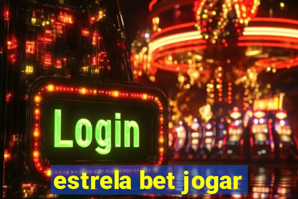 estrela bet jogar