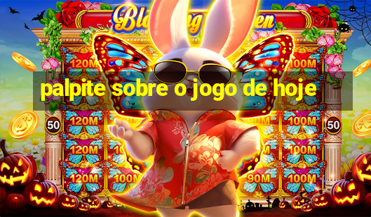 palpite sobre o jogo de hoje