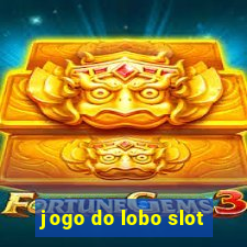 jogo do lobo slot