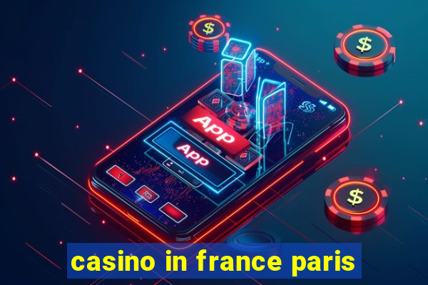 casino in france paris