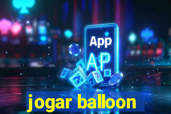 jogar balloon