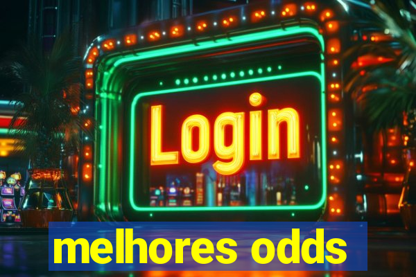 melhores odds