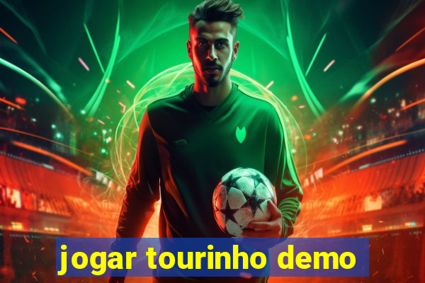 jogar tourinho demo