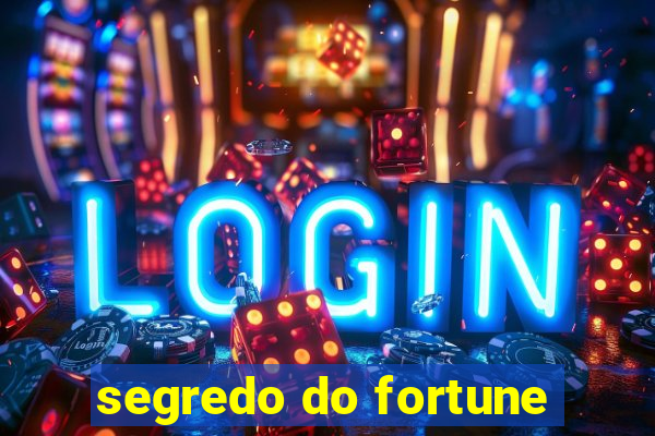 segredo do fortune