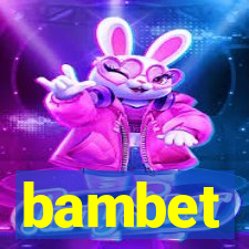 bambet