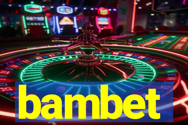 bambet