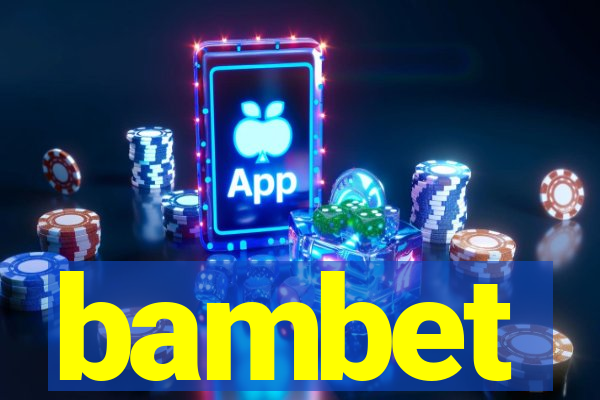 bambet