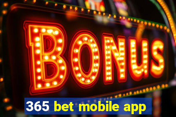 365 bet mobile app