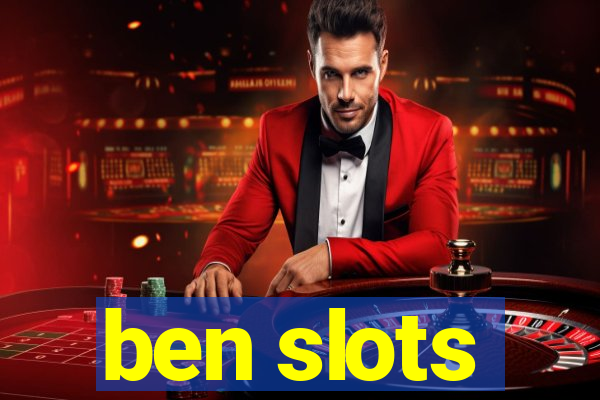 ben slots