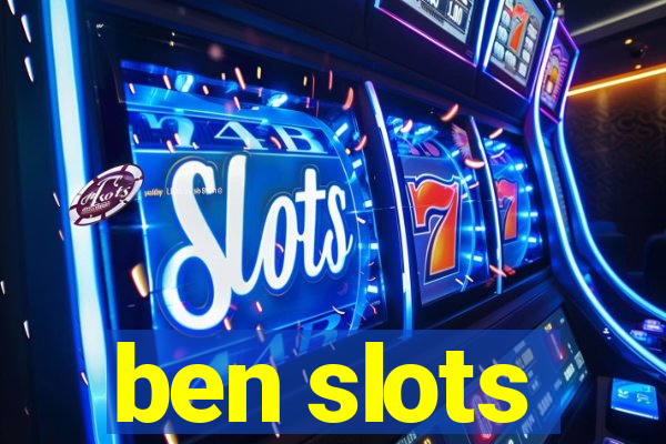 ben slots