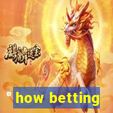 how betting