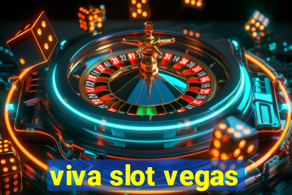 viva slot vegas