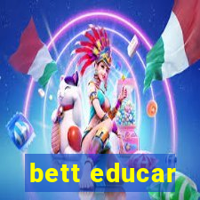 bett educar