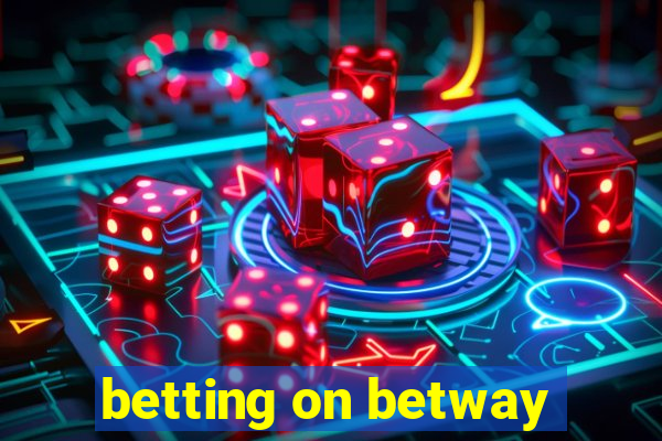 betting on betway