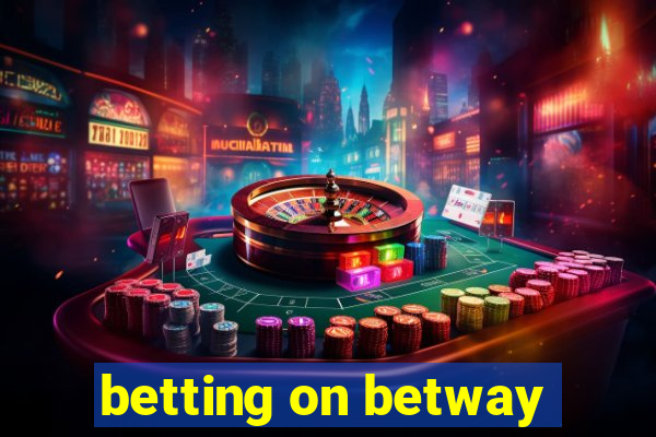 betting on betway