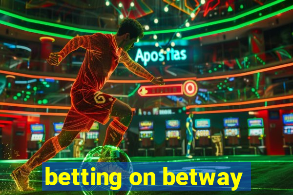 betting on betway