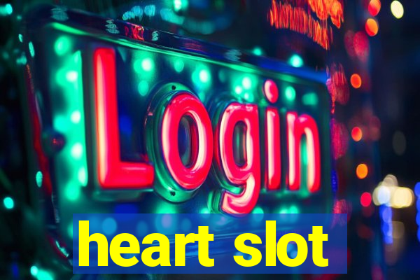 heart slot