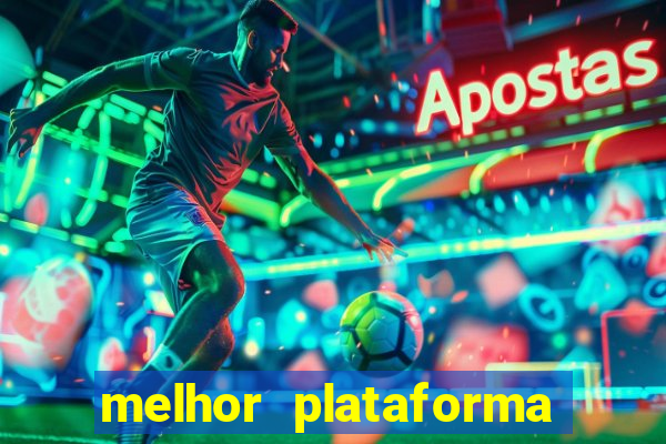 melhor plataforma para jogar