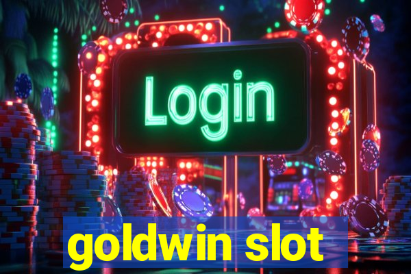 goldwin slot